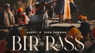 BIR RASSFULL VIDEO VEER SANDHU  HARVI  NEW SONG 2023 newsong 2023 punjabisong [upl. by Ariaj]