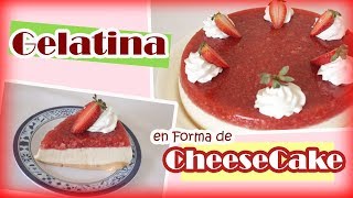 Gelatina con forma de CheeseCake  Receta Facil [upl. by Karoly]