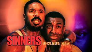 SINNERS Trailer A Gripping Tale of Redemption Darkness and Haunting Secrets [upl. by Nomed]