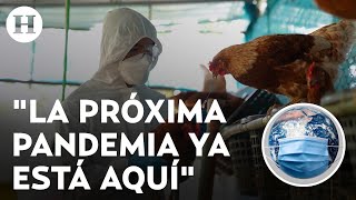 quotLa próxima pandemia no está en camino ya está aquíquot Advierten los expertos [upl. by Suivatna877]