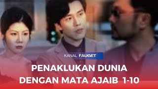 Menaklukkan Dunia dengan Mata Ajaib Full EPISODE 110 Sekertaris Penggoda drama china sub indo [upl. by Estes]