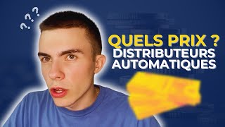 Combien coute un distributeur automatique  je vous montre tout [upl. by Dauf819]