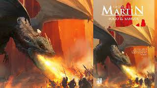 Fogo e Sangue Vol1  Capítulo 1 A Conquista de Aegon  George R R Martin [upl. by Nawj]