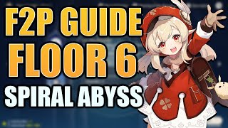 F2P SPIRAL ABYSS GUIDE FLOOR 6  Genshin Impact Guide [upl. by Esilehc]