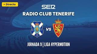 CD TENERIFE  REAL ZARAGOZA EN DIRECTO  En Radio Club Tenerife [upl. by Placida396]