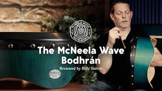 The McNeela Wave Bodhran reviewed by Billy Sutton [upl. by Ileek]