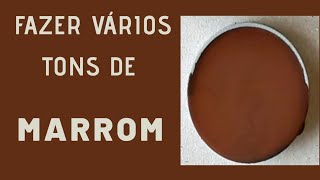 Como fazer a cor marrom  Vários tons de marrom [upl. by Anahs]