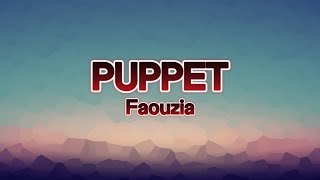 Puppet  Faouzia  Lyrics [upl. by Aihtnys502]