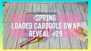 Spring Loaded Caboodle Swap Reveal 29 by Donna [upl. by Enajiram299]