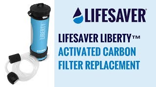 LifeSaver® Liberty™  Activated Carbon Filter Replacement [upl. by Atinev]