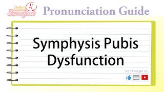 How to Pronounce Symphysis Pubis Dysfunction  SPD  Acing Mommyhood [upl. by Harobed956]