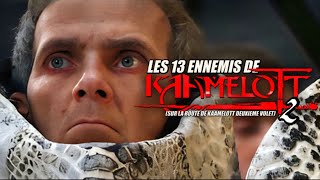 Kaamelott 2 Les 13 pires Ennemis dArthur Sur la route de Kaamelott deuxième volet Épisode 23 [upl. by Alderson]