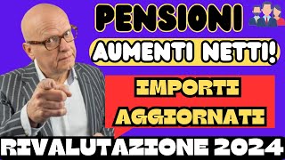 PENSIONI AUMENTI NETTI 2024 NUOVI IMPORTI PREVISTI DA GENNAIO [upl. by Gintz]