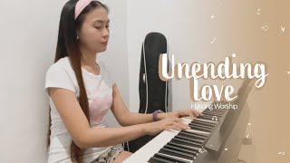 UNENDING LOVE by HILLSONG WORSHIP  PIANO COVER LYRICS  rohweyna [upl. by Greff880]