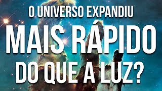 O Universo Expandiu MAIS RÁPIDO do que a Luz [upl. by Llecrad699]