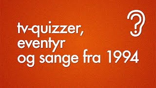 TVquizzer eventyr og sange fra 1994 [upl. by Eseerahs756]