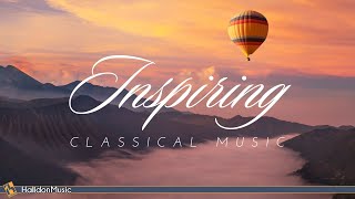 Inspiring Classical Music [upl. by Aroz]