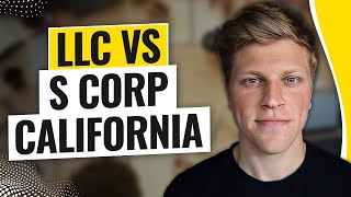 LLC vs SCorp California 2024 [upl. by Merideth]