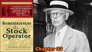 Jesse Livermore  Reminiscences of a Stock Operator  Chapter 03 [upl. by Klement554]