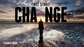 CHANGE  Powerful Story of Change [upl. by Anas522]