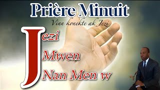 quot ANN RESISTE NAN PRIYE quot LUNDI 28 OCTOBRE 2024JEZI MWEN NAN MENW PRIERE MINUIT [upl. by Eissim103]