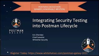 Integrating API Security Testing Into the Postman Lifecycle Eric Sheridan  Postman Galaxy 2021 [upl. by Towne]