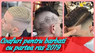 Top 20 🎮 coafuri pentru barbati cu partea ras 2019 [upl. by Yettie]