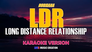 LDR Long Distance Relationship Norhana  KARAOKE VERSION  QUALITY AUDIO [upl. by Annazor]