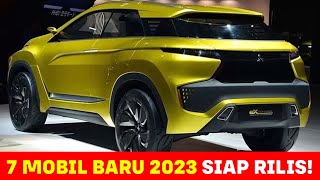 7 Mobil Baru 2023  Siapkan Uangmu Segera untuk membelinya [upl. by Sitto]