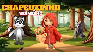 Chapeuzinho Vermelho História Infantil e Educativa Para Crianças [upl. by Phaedra182]