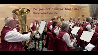 Potpourri bunter Melodien Blasorchester Bodenheim [upl. by Remot]