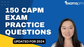 150 CAPM Exam Practice Questions  Updated for 2024 [upl. by Safoelc]