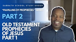 Old Testament Prophecies of Jesus Pt 1 John 5 Sabbath School Lesson Study Group w Chris Bailey [upl. by Philbin]