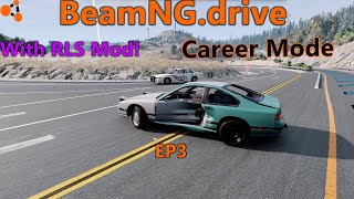 Beamng CareerRLS Mod Ep3 [upl. by Chadd]