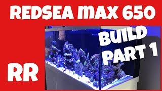 RED SEA MAXS 650 LED BUILD PART 1 [upl. by Luwana]