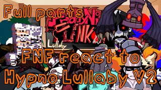 FNF react to Hypno Lullaby V2 Full parts  FRIDAY NIGHT FUNKIN [upl. by Secunda107]