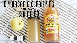 DIY Organic Clarifying Shampoo for Natural Hair [upl. by Ecineg]