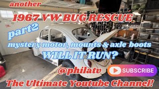 Another 1967 VW BUG RESCUE part2 MYSTERY MOTOR INSTALLED WILL IT RUNvw vwbug vwbeetle willitrun [upl. by Casey]