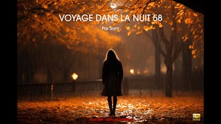 Night Trip 58  Voyage dans la nuit 58 [upl. by Lobell]