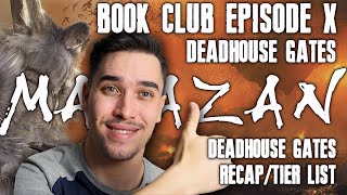 Book Club Episode 10  Deadhouse Gates Recap Tier List Stream booktube malazan [upl. by Ahtamas109]