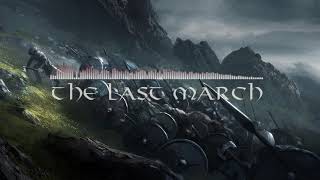 The Last March  Viking Music [upl. by Mccowyn135]