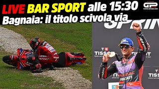 LIVE Bar Sport alle 1530  Bagnaia il titolo scivola via [upl. by Laefar195]