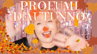 I 7 PROFUMI PER LAUTUNNO CHE NON TI ASPETTI [upl. by Asin619]