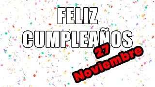 Feliz cumpleaños especial 19 de noviembre [upl. by Elboa]