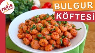 Domates Soslu Bulgur Köftesi Yapımı  İsterseniz sade isterseniz kıymalı yoğurtlu afiyetle yiyebilir [upl. by Valerle]