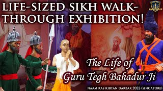 Sikh Exhibition Walkthrough on the Life of Guru Tegh Bahadur Ji  Naam Ras Kirtan Darbar 2022 [upl. by Nelyk]