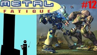 Lets Play Metal Fatigue 12 Rimtech Chasing Neuropa out of the supply yard [upl. by Aneekal]