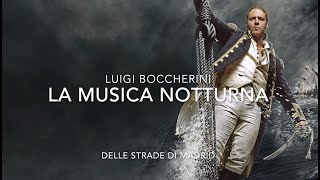 Master and Commander L Boccherini La Musica Notturna [upl. by Nugent]