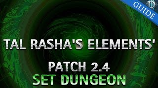 Diablo 3  Tal Rashas Elements Set Dungeon Guide Patch 24 [upl. by Tebzil307]