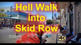 Hell Walk Thru Los Angeles Homeless Skid Row [upl. by Prochoras]